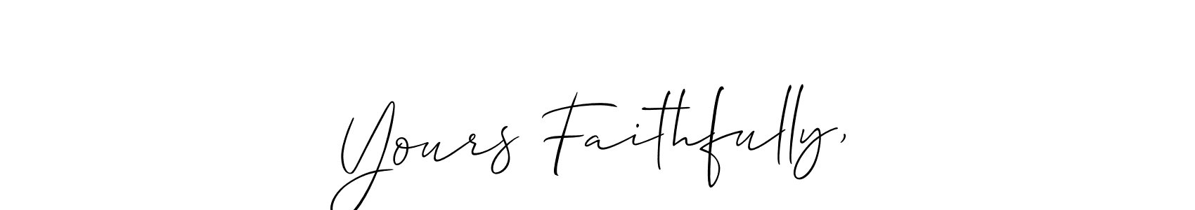 Make a beautiful signature design for name Yours Faithfully,. With this signature (Allison_Script) style, you can create a handwritten signature for free. Yours Faithfully, signature style 2 images and pictures png