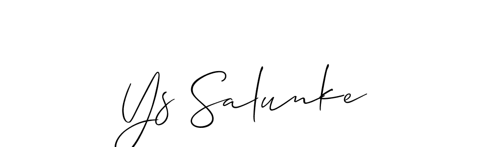 You should practise on your own different ways (Allison_Script) to write your name (Ys Salunke) in signature. don't let someone else do it for you. Ys Salunke signature style 2 images and pictures png