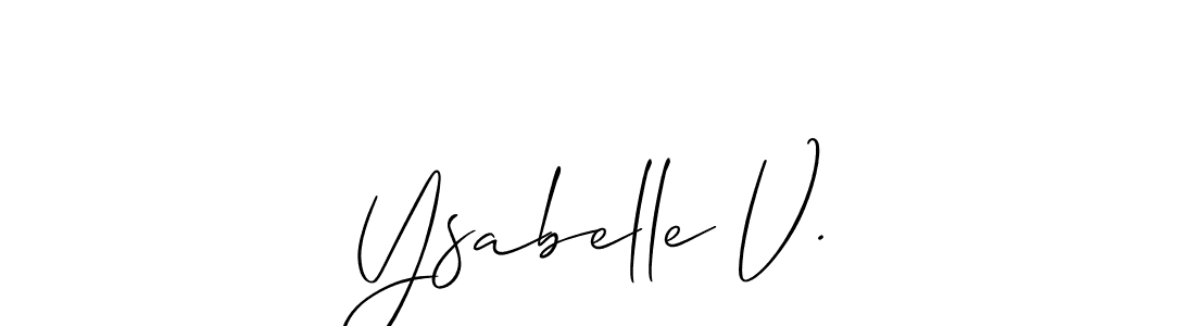 Also we have Ysabelle V. name is the best signature style. Create professional handwritten signature collection using Allison_Script autograph style. Ysabelle V. signature style 2 images and pictures png