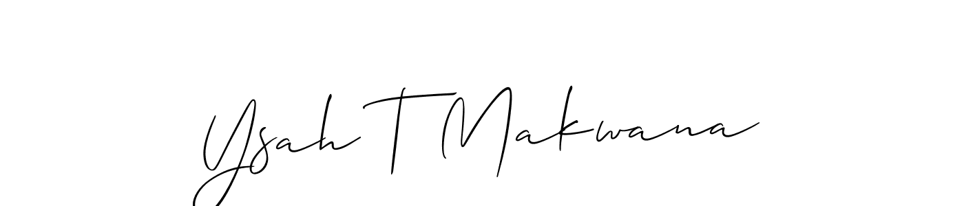 Create a beautiful signature design for name Ysah T Makwana. With this signature (Allison_Script) fonts, you can make a handwritten signature for free. Ysah T Makwana signature style 2 images and pictures png