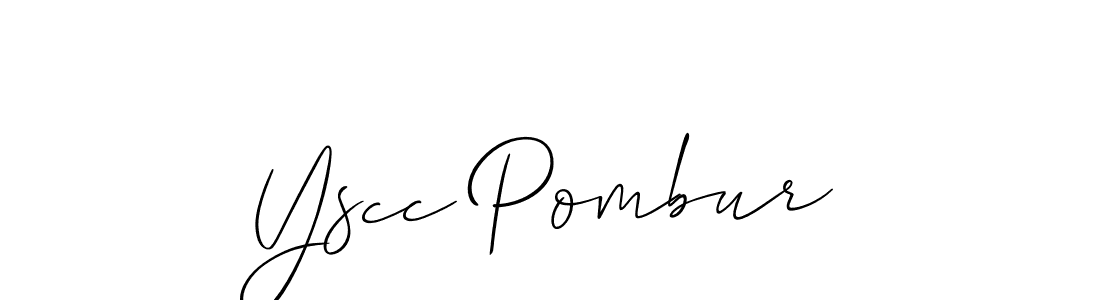 Use a signature maker to create a handwritten signature online. With this signature software, you can design (Allison_Script) your own signature for name Yscc Pombur. Yscc Pombur signature style 2 images and pictures png