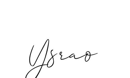 Design your own signature with our free online signature maker. With this signature software, you can create a handwritten (Allison_Script) signature for name Ysrao. Ysrao signature style 2 images and pictures png