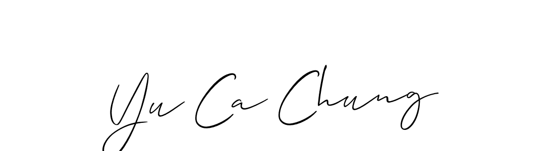 Also we have Yu Ca Chung name is the best signature style. Create professional handwritten signature collection using Allison_Script autograph style. Yu Ca Chung signature style 2 images and pictures png