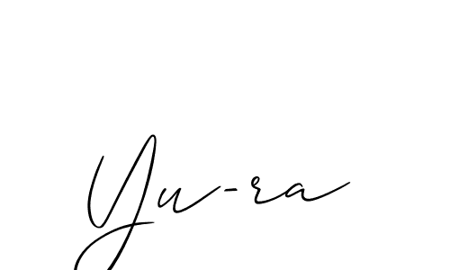 Design your own signature with our free online signature maker. With this signature software, you can create a handwritten (Allison_Script) signature for name Yu-ra. Yu-ra signature style 2 images and pictures png