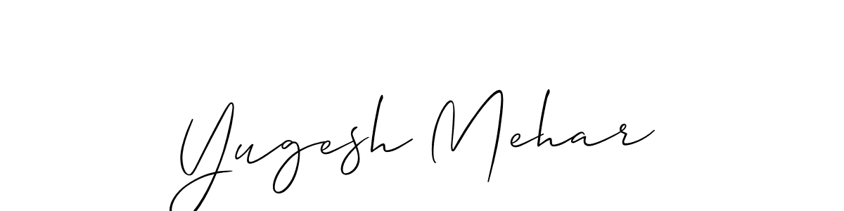 Design your own signature with our free online signature maker. With this signature software, you can create a handwritten (Allison_Script) signature for name Yugesh Mehar. Yugesh Mehar signature style 2 images and pictures png