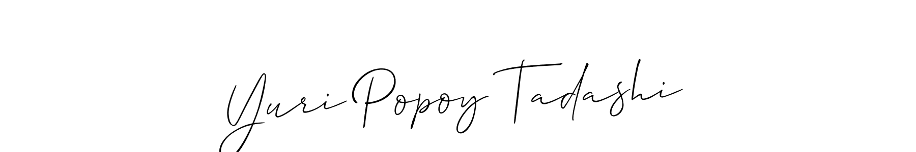 Also You can easily find your signature by using the search form. We will create Yuri Popoy Tadashi name handwritten signature images for you free of cost using Allison_Script sign style. Yuri Popoy Tadashi signature style 2 images and pictures png