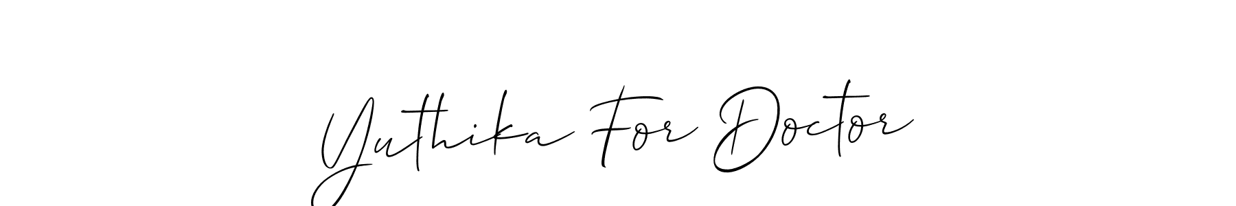 Also we have Yuthika For Doctor name is the best signature style. Create professional handwritten signature collection using Allison_Script autograph style. Yuthika For Doctor signature style 2 images and pictures png