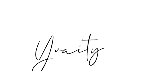 Design your own signature with our free online signature maker. With this signature software, you can create a handwritten (Allison_Script) signature for name Yvaity. Yvaity signature style 2 images and pictures png