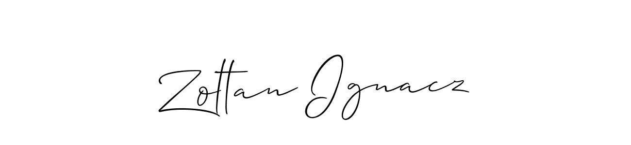 How to make Zoltan Ignacz signature? Allison_Script is a professional autograph style. Create handwritten signature for Zoltan Ignacz name. Zoltan Ignacz signature style 2 images and pictures png