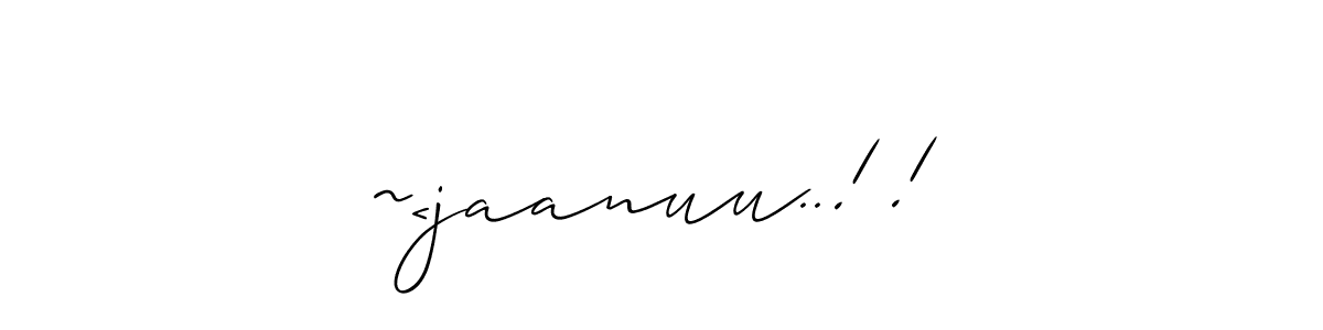 Once you've used our free online signature maker to create your best signature Allison_Script style, it's time to enjoy all of the benefits that ~<jaanuu..!! name signing documents. ~<jaanuu..!! signature style 2 images and pictures png