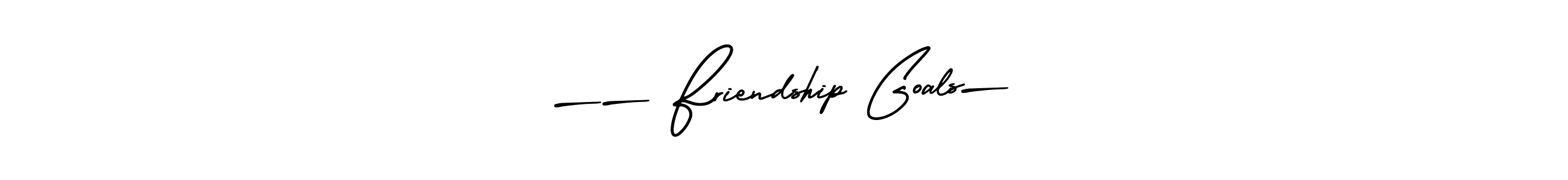 Make a short —— Friendship Goals— signature style. Manage your documents anywhere anytime using AmerikaSignatureDemo-Regular. Create and add eSignatures, submit forms, share and send files easily. —— Friendship Goals— signature style 3 images and pictures png