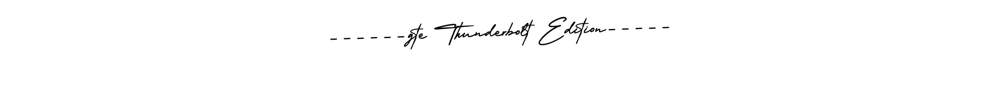 Once you've used our free online signature maker to create your best signature AmerikaSignatureDemo-Regular style, it's time to enjoy all of the benefits that ------gte Thunderbolt Edition----- name signing documents. ------gte Thunderbolt Edition----- signature style 3 images and pictures png