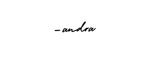 How to make -andra name signature. Use AmerikaSignatureDemo-Regular style for creating short signs online. This is the latest handwritten sign. -andra signature style 3 images and pictures png