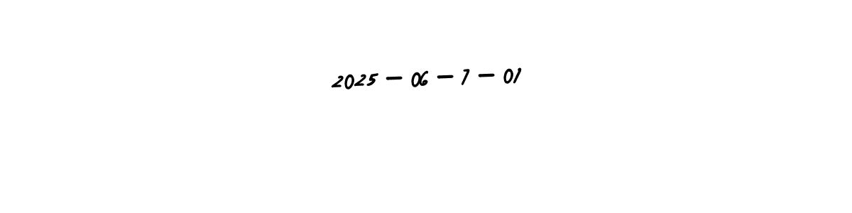 Also we have 2025-06-7-01 name is the best signature style. Create professional handwritten signature collection using AmerikaSignatureDemo-Regular autograph style. 2025-06-7-01 signature style 3 images and pictures png