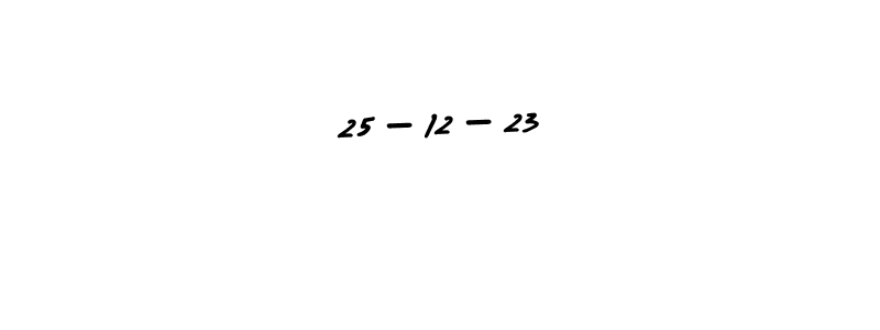 You should practise on your own different ways (AmerikaSignatureDemo-Regular) to write your name (25-12-23) in signature. don't let someone else do it for you. 25-12-23 signature style 3 images and pictures png