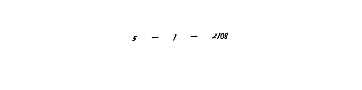 How to make 5 - 1 - 2108 signature? AmerikaSignatureDemo-Regular is a professional autograph style. Create handwritten signature for 5 - 1 - 2108 name. 5 - 1 - 2108 signature style 3 images and pictures png