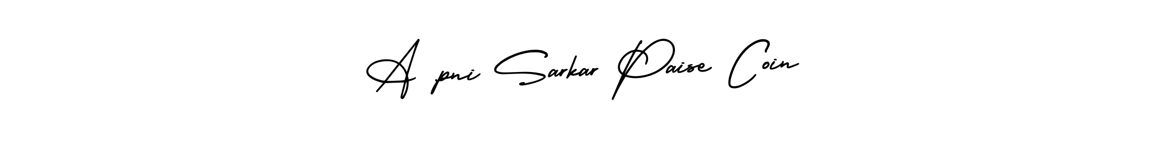 The best way (AmerikaSignatureDemo-Regular) to make a short signature is to pick only two or three words in your name. The name A ,pni Sarkar Paise Coin include a total of six letters. For converting this name. A ,pni Sarkar Paise Coin signature style 3 images and pictures png