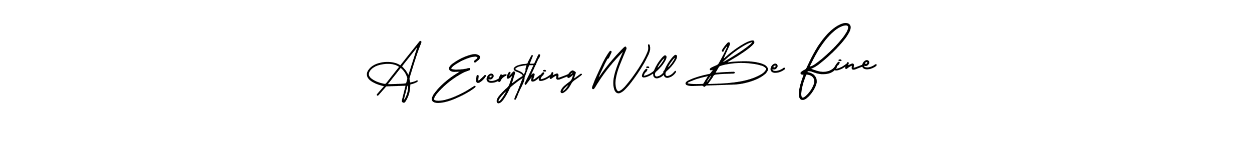 Also we have A Everything Will Be Fine name is the best signature style. Create professional handwritten signature collection using AmerikaSignatureDemo-Regular autograph style. A Everything Will Be Fine signature style 3 images and pictures png