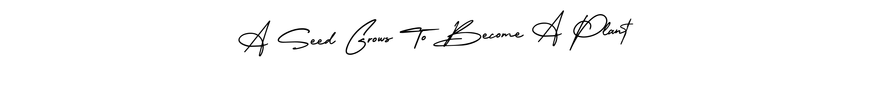 Use a signature maker to create a handwritten signature online. With this signature software, you can design (AmerikaSignatureDemo-Regular) your own signature for name A Seed Grows To Become A Plant. A Seed Grows To Become A Plant signature style 3 images and pictures png