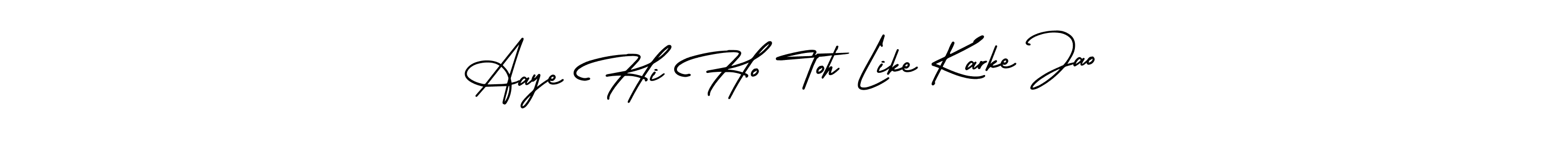 See photos of Aaye Hi Ho Toh Like Karke Jao official signature by Spectra . Check more albums & portfolios. Read reviews & check more about AmerikaSignatureDemo-Regular font. Aaye Hi Ho Toh Like Karke Jao signature style 3 images and pictures png