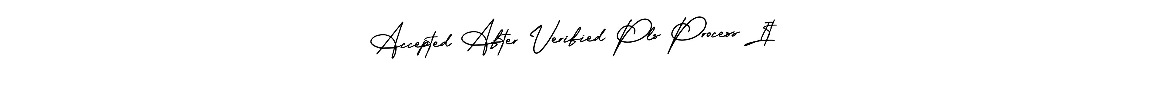 if you are searching for the best signature style for your name Accepted After Verified Pls Process It. so please give up your signature search. here we have designed multiple signature styles  using AmerikaSignatureDemo-Regular. Accepted After Verified Pls Process It signature style 3 images and pictures png