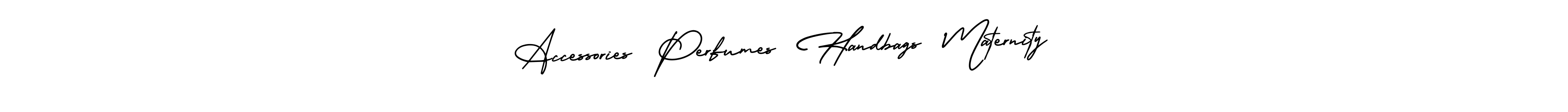 Design your own signature with our free online signature maker. With this signature software, you can create a handwritten (AmerikaSignatureDemo-Regular) signature for name Accessories  Perfumes  Handbags  Maternity. Accessories  Perfumes  Handbags  Maternity signature style 3 images and pictures png