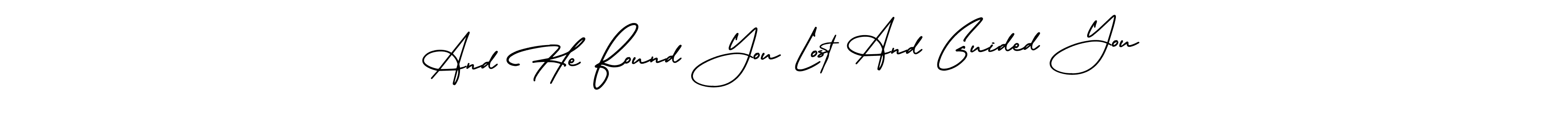 Use a signature maker to create a handwritten signature online. With this signature software, you can design (AmerikaSignatureDemo-Regular) your own signature for name And He Found You Lost And Guided You. And He Found You Lost And Guided You signature style 3 images and pictures png