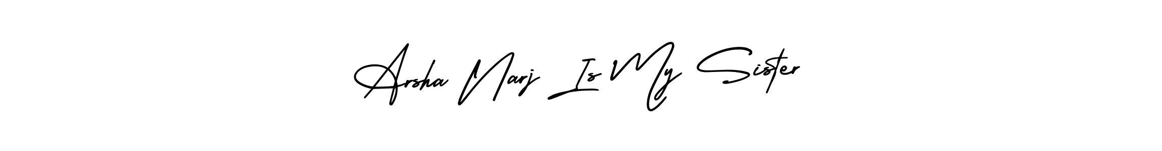 You should practise on your own different ways (AmerikaSignatureDemo-Regular) to write your name (Arsha Narj Is My Sister) in signature. don't let someone else do it for you. Arsha Narj Is My Sister signature style 3 images and pictures png