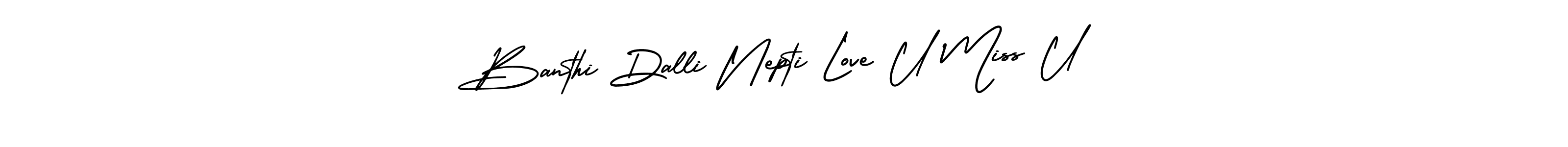 Also You can easily find your signature by using the search form. We will create Banthi Dalli Nepti Love U Miss U name handwritten signature images for you free of cost using AmerikaSignatureDemo-Regular sign style. Banthi Dalli Nepti Love U Miss U signature style 3 images and pictures png