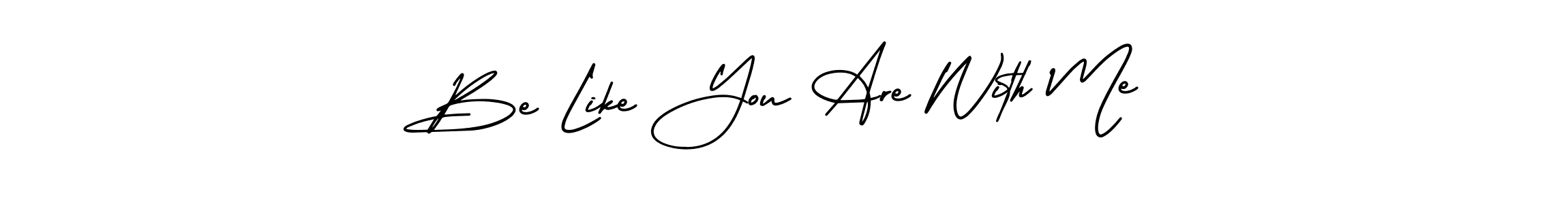 How to Draw Be Like You Are With Me signature style? AmerikaSignatureDemo-Regular is a latest design signature styles for name Be Like You Are With Me. Be Like You Are With Me signature style 3 images and pictures png