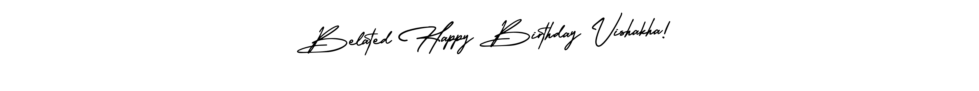 Belated Happy Birthday Vishakha! stylish signature style. Best Handwritten Sign (AmerikaSignatureDemo-Regular) for my name. Handwritten Signature Collection Ideas for my name Belated Happy Birthday Vishakha!. Belated Happy Birthday Vishakha! signature style 3 images and pictures png