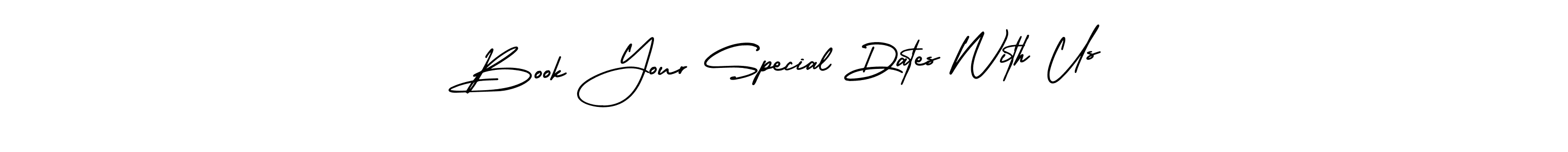 This is the best signature style for the Book Your Special Dates With Us name. Also you like these signature font (AmerikaSignatureDemo-Regular). Mix name signature. Book Your Special Dates With Us signature style 3 images and pictures png