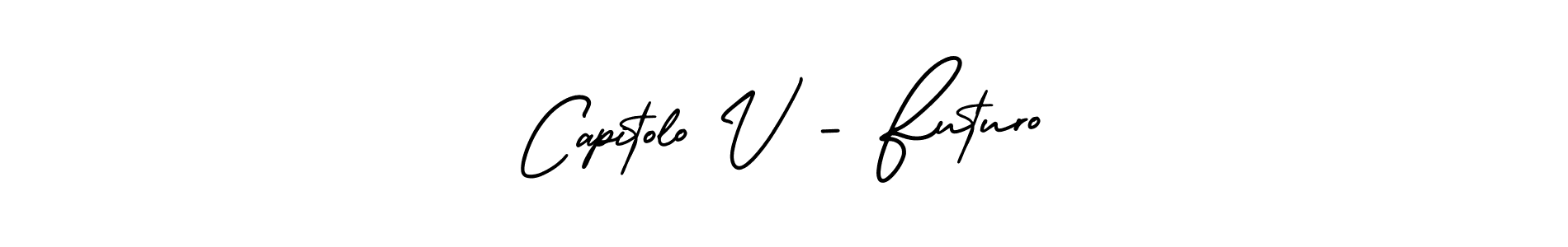 You can use this online signature creator to create a handwritten signature for the name Capitolo V - Futuro. This is the best online autograph maker. Capitolo V - Futuro signature style 3 images and pictures png