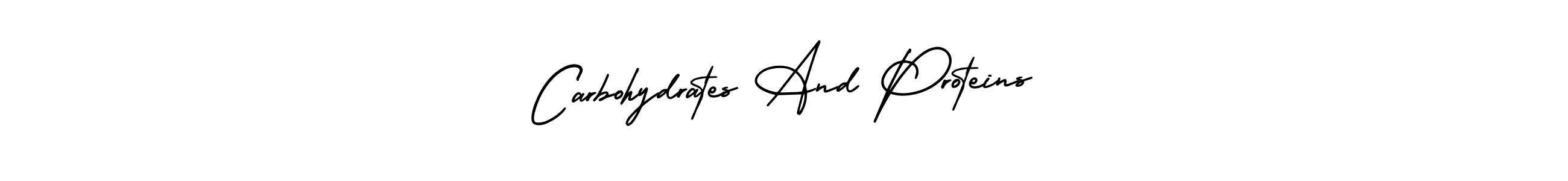 Use a signature maker to create a handwritten signature online. With this signature software, you can design (AmerikaSignatureDemo-Regular) your own signature for name Carbohydrates And Proteins. Carbohydrates And Proteins signature style 3 images and pictures png