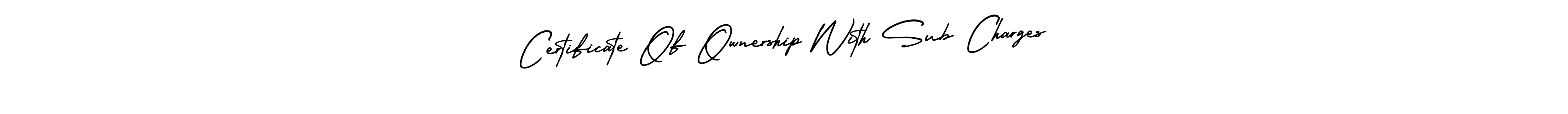 Make a beautiful signature design for name Certificate Of Ownership With Sub Charges. Use this online signature maker to create a handwritten signature for free. Certificate Of Ownership With Sub Charges signature style 3 images and pictures png