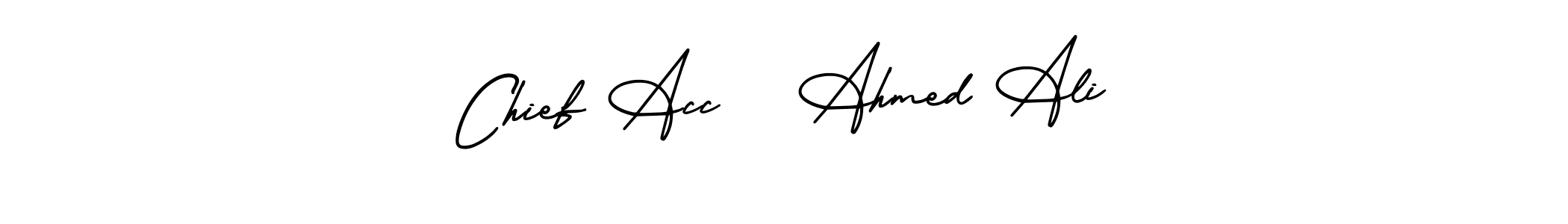 Here are the top 10 professional signature styles for the name Chief Acc   Ahmed Ali. These are the best autograph styles you can use for your name. Chief Acc   Ahmed Ali signature style 3 images and pictures png