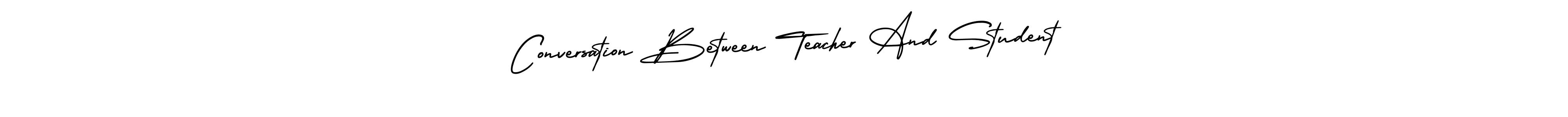 Design your own signature with our free online signature maker. With this signature software, you can create a handwritten (AmerikaSignatureDemo-Regular) signature for name Conversation Between Teacher And Student. Conversation Between Teacher And Student signature style 3 images and pictures png