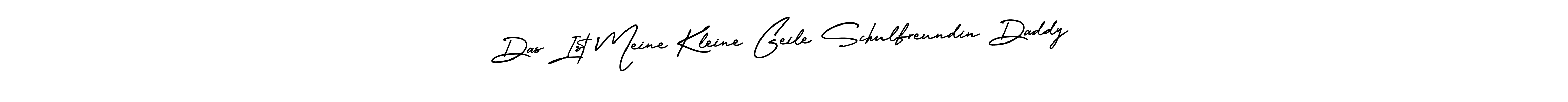 Make a beautiful signature design for name Das Ist Meine Kleine Geile Schulfreundin Daddy. Use this online signature maker to create a handwritten signature for free. Das Ist Meine Kleine Geile Schulfreundin Daddy signature style 3 images and pictures png