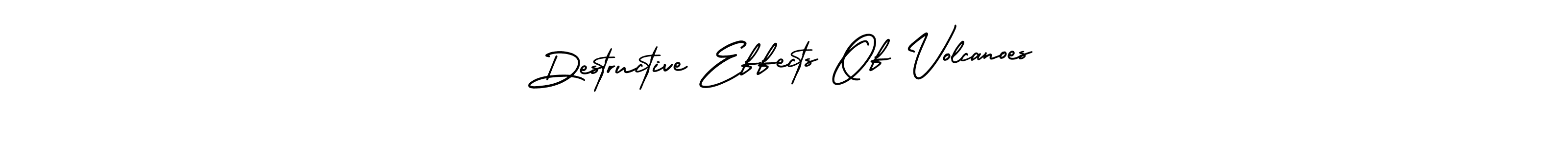 Also You can easily find your signature by using the search form. We will create Destructive Effects Of Volcanoes name handwritten signature images for you free of cost using AmerikaSignatureDemo-Regular sign style. Destructive Effects Of Volcanoes signature style 3 images and pictures png