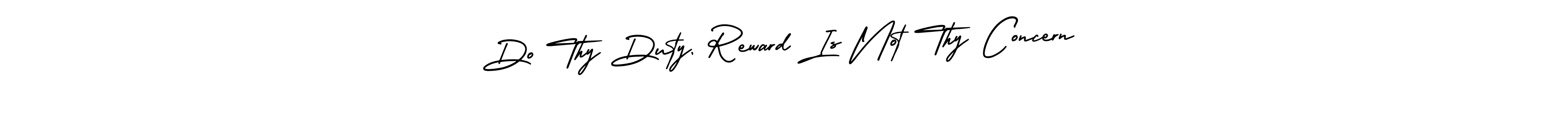 The best way (AmerikaSignatureDemo-Regular) to make a short signature is to pick only two or three words in your name. The name Do Thy Duty, Reward Is Not Thy Concern include a total of six letters. For converting this name. Do Thy Duty, Reward Is Not Thy Concern signature style 3 images and pictures png