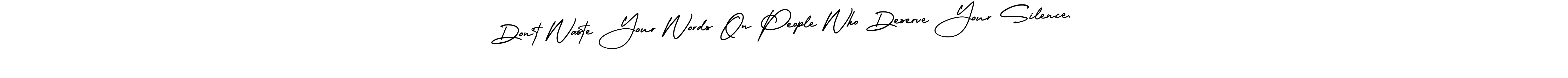 This is the best signature style for the Don’t Waste Your Words On People Who Deserve Your Silence. name. Also you like these signature font (AmerikaSignatureDemo-Regular). Mix name signature. Don’t Waste Your Words On People Who Deserve Your Silence. signature style 3 images and pictures png