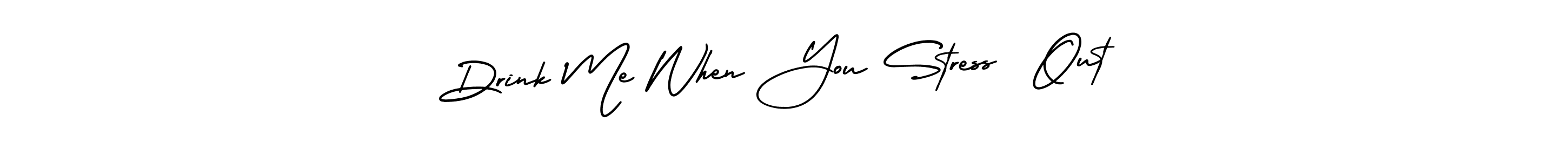 Create a beautiful signature design for name Drink Me When You Stress  Out. With this signature (AmerikaSignatureDemo-Regular) fonts, you can make a handwritten signature for free. Drink Me When You Stress  Out signature style 3 images and pictures png