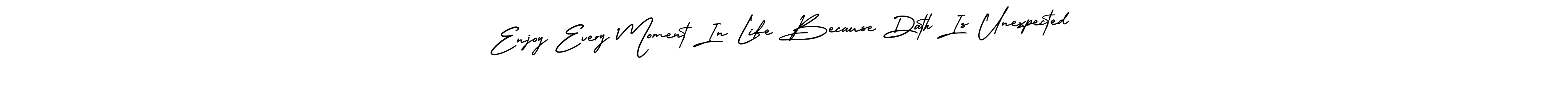You should practise on your own different ways (AmerikaSignatureDemo-Regular) to write your name (Enjoy Every Moment In Life Because Dath Is Unexpected) in signature. don't let someone else do it for you. Enjoy Every Moment In Life Because Dath Is Unexpected signature style 3 images and pictures png