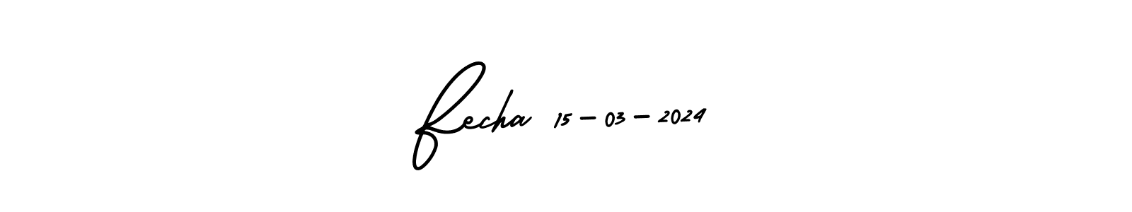 How to make Fecha 15-03-2024 name signature. Use AmerikaSignatureDemo-Regular style for creating short signs online. This is the latest handwritten sign. Fecha 15-03-2024 signature style 3 images and pictures png