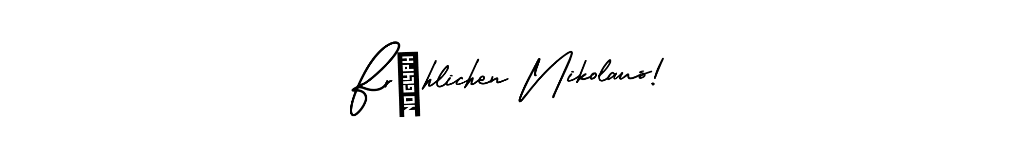 How to make Fröhlichen Nikolaus! signature? AmerikaSignatureDemo-Regular is a professional autograph style. Create handwritten signature for Fröhlichen Nikolaus! name. Fröhlichen Nikolaus! signature style 3 images and pictures png