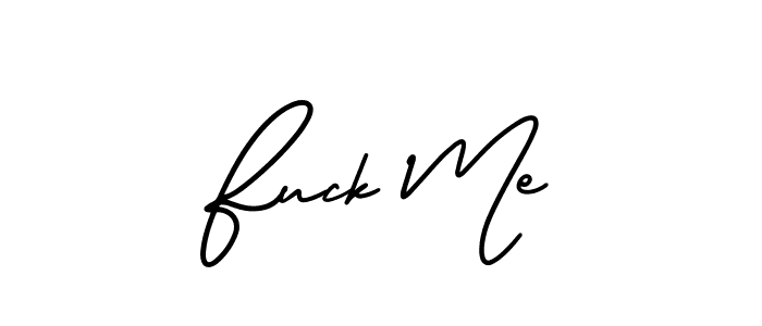 Also we have Fuck Me name is the best signature style. Create professional handwritten signature collection using AmerikaSignatureDemo-Regular autograph style. Fuck Me signature style 3 images and pictures png