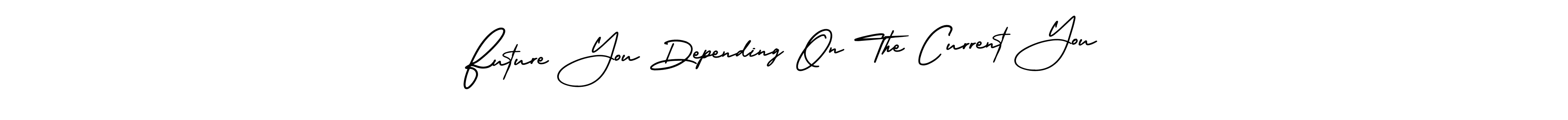 Make a beautiful signature design for name Future You Depending On The Current You. Use this online signature maker to create a handwritten signature for free. Future You Depending On The Current You signature style 3 images and pictures png