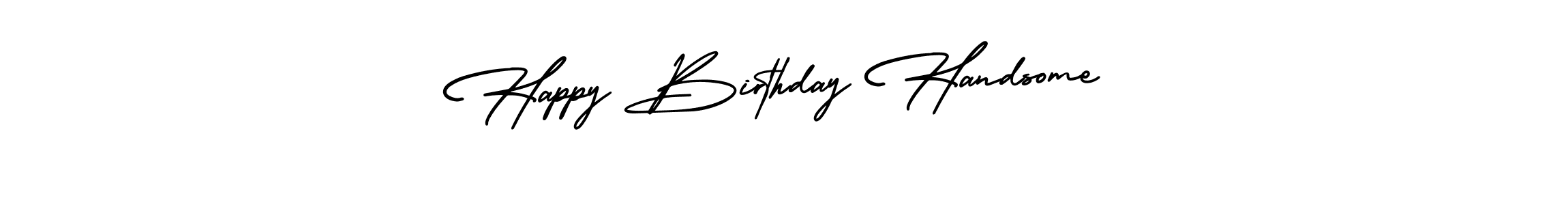 Use a signature maker to create a handwritten signature online. With this signature software, you can design (AmerikaSignatureDemo-Regular) your own signature for name Happy Birthday Handsome. Happy Birthday Handsome signature style 3 images and pictures png