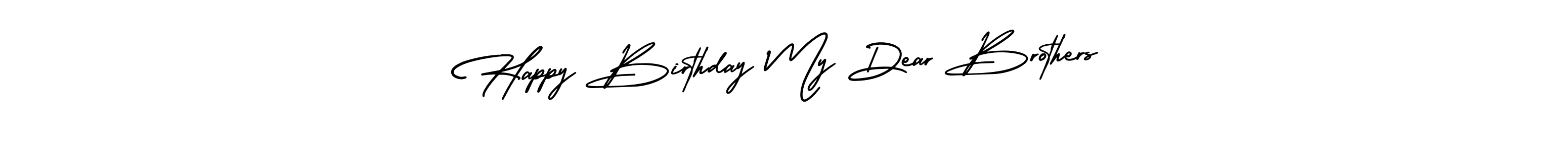 Use a signature maker to create a handwritten signature online. With this signature software, you can design (AmerikaSignatureDemo-Regular) your own signature for name Happy Birthday My Dear Brothers. Happy Birthday My Dear Brothers signature style 3 images and pictures png