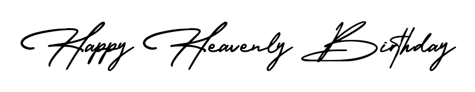 Make a short Happy Heavenly Birthday signature style. Manage your documents anywhere anytime using AmerikaSignatureDemo-Regular. Create and add eSignatures, submit forms, share and send files easily. Happy Heavenly Birthday signature style 3 images and pictures png